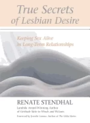 Image of true secrets of lesbian desire keeping sex alive in long term relationships