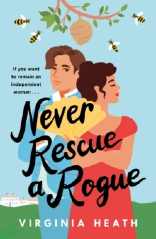 Image of Never Rescue a Rogue : A sparkling enemies-to-friends-to-lovers historical romantic comedy Paperback / softback