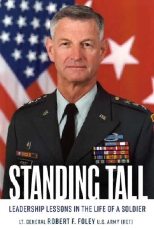 Image of Standing Tall : Leadership Lessons in the Life of a Soldier Paperback / softback