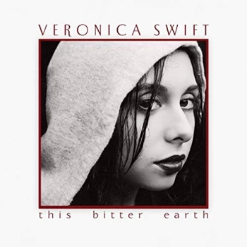Image of Veronica Swift - This Bitter Earth CD