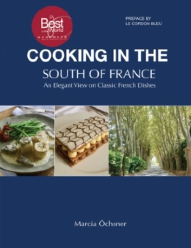 Image of Cooking in the South of France: An Elegant View on Classic French Dishes Paperback / softback