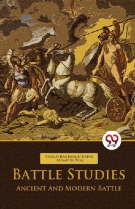 Image of Battle Studies Ancient and Modern Battle Paperback / softback