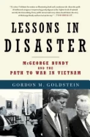 Image of lessons in disaster mcgeorge bundy and the path to war in vietnam