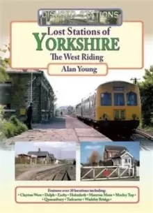 Image of Lost Stations of Yorkshire the West Riding