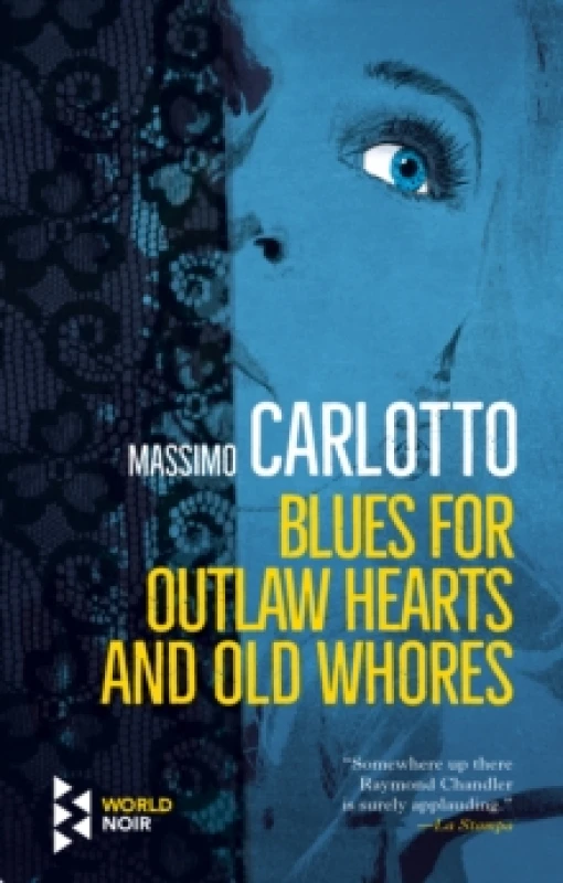 Image of Blues for Outlaw Hearts and Old Whores Paperback / softback