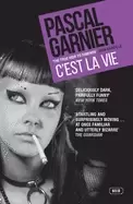 Image of cest la vie shocking hilarious and poignant noir