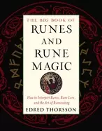 Image of big book of runes and rune magic how to interpret runes rune lore and the a