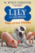 Image of lily to the rescue two little piggies
