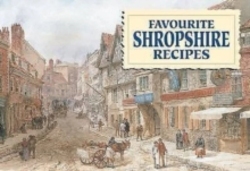 Image of Favourite Shropshire Recipes Paperback / softback