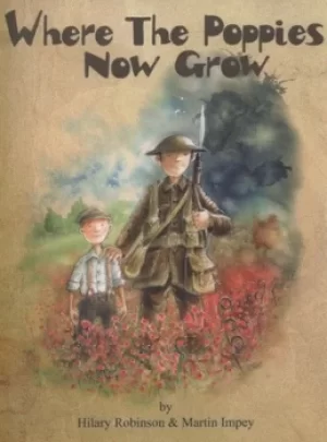 Image of Where the poppies now grow by Hilary Robinson