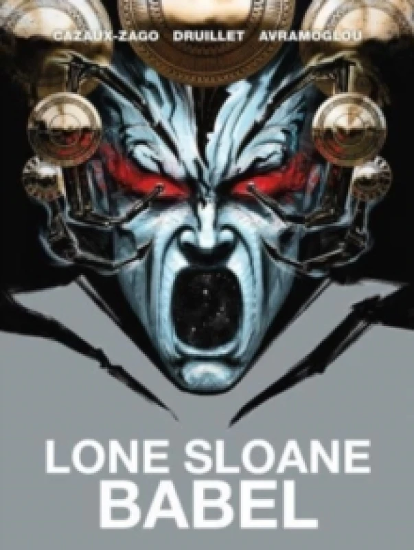Image of Lone Sloane: Babel Hardback