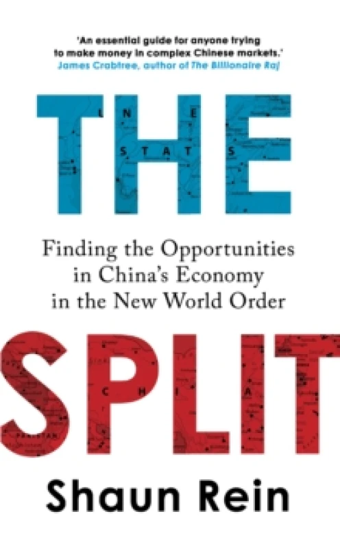 Image of The Split : Finding the Opportunities in China's Economy in the New World Order Paperback / softback