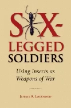 Image of six legged soldiers using insects as weapons of war