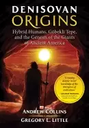 Image of denisovan origins hybrid humans gbekli tepe and the genesis of the giants o