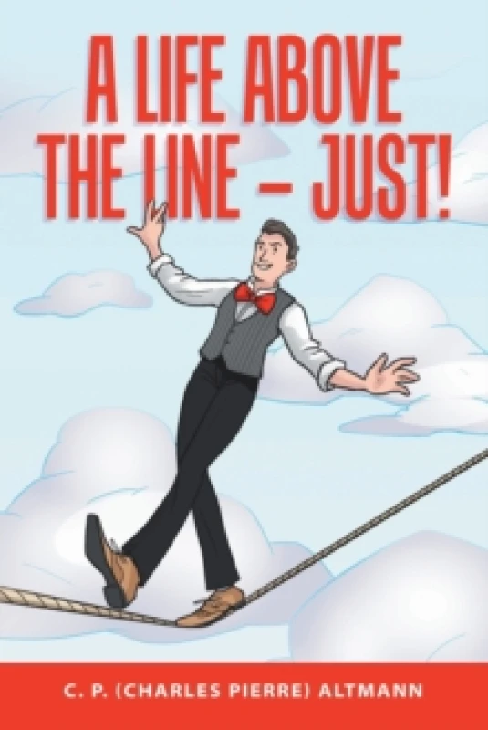 Image of A Life Above the Line - Just! Paperback / softback