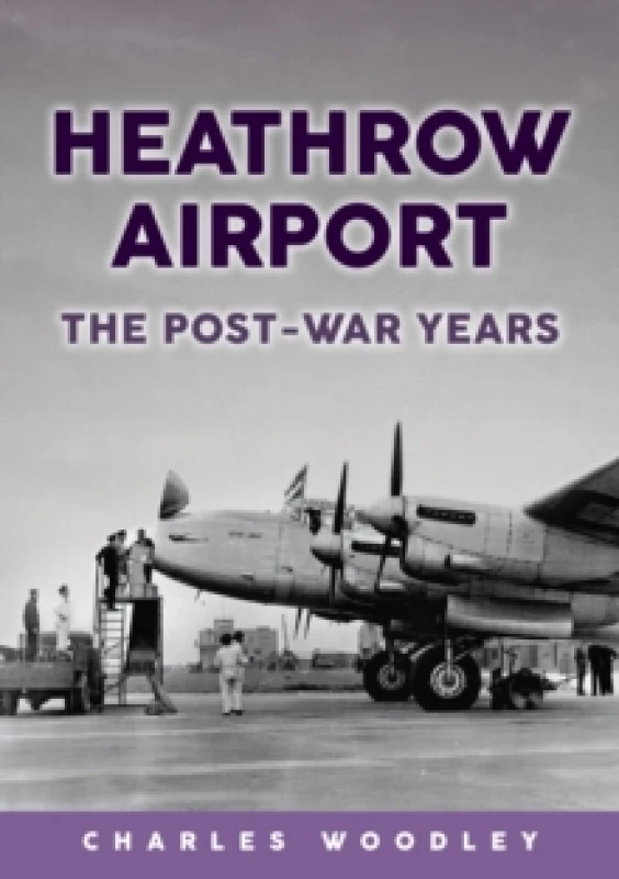 Image of Heathrow Airport : The Post-war Years Paperback / softback