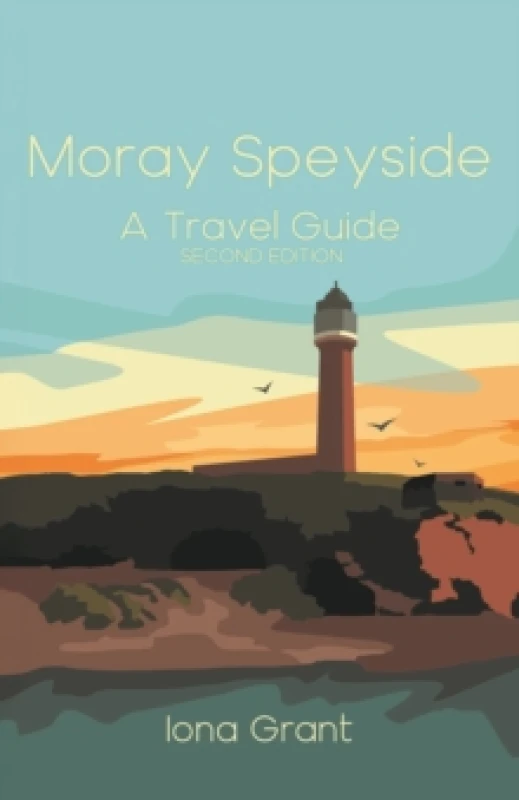 Image of Moray Speyside: A Travel Guide Paperback / softback