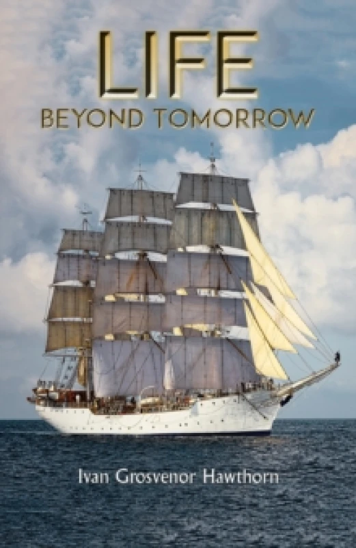 Image of Life Beyond Tomorrow Hardback