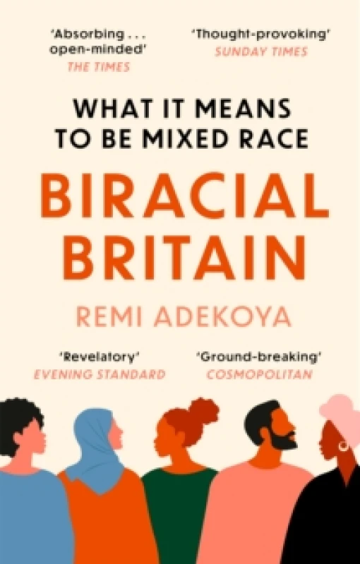Image of Biracial Britain : What It Means To Be Mixed Race Paperback / softback