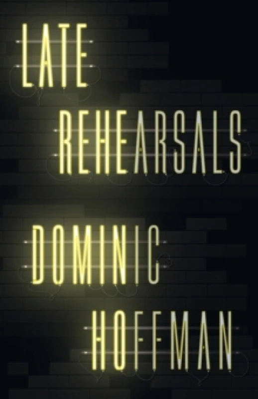 Image of Late Rehearsals Paperback / softback