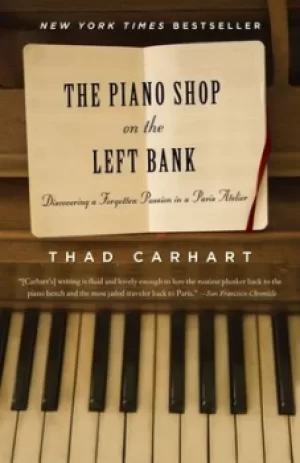 Image of The piano shop on the Left Bank by Thad Carhart