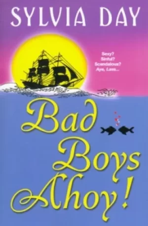 Image of Bad boys ahoy by Sylvia Day