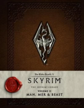 Image of The Skyrim Library Volume Ii. Man Mer and Beast by Bethesda Softworks Hardback