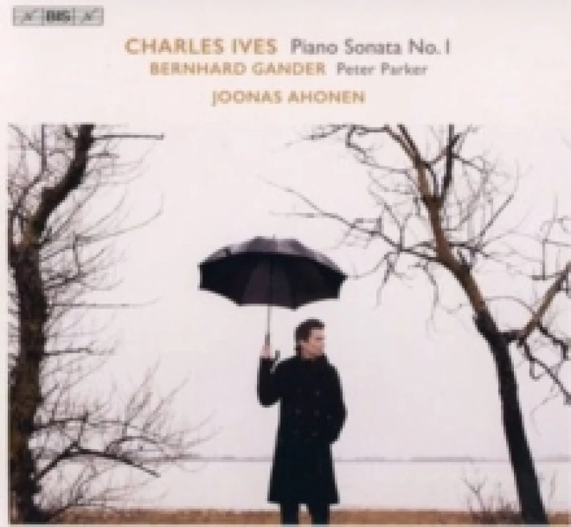 Image of Charles Ives: Piano Sonata No. 1/Bernhard Gander: Peter Parker/.. SACD