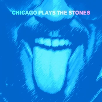 Image of Chicago Plays The Stones - Chicago Plays The Stones Vinyl