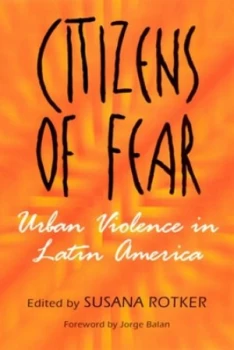 Image of Citizens of Fear by Professor Susana Rotker Book