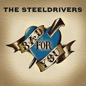 Image of The Steeldrivers - Bad for You CD