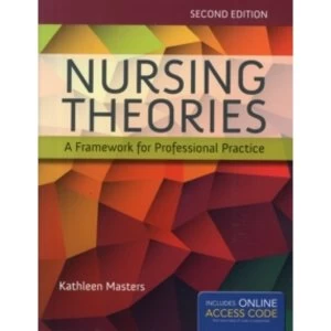 Image of Nursing Theories: A Framework For Professional Practice