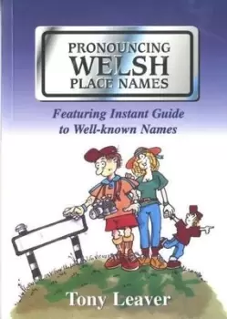 Image of Pronouncing Welsh Place Names by Tony Leaver