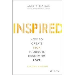 Image of Inspired How to Create Tech Products Customers Love Hardback 2017