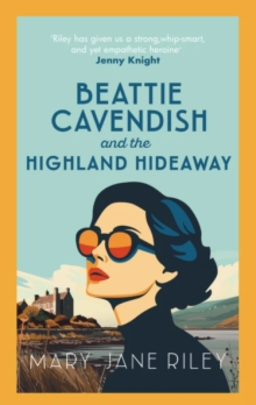Image of Beattie Cavendish and the Highland Hideaway. Hardback. By MaryJane Riley Books