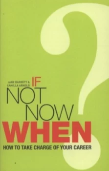 Image of If Not Now When by Camilla Arnold Paperback