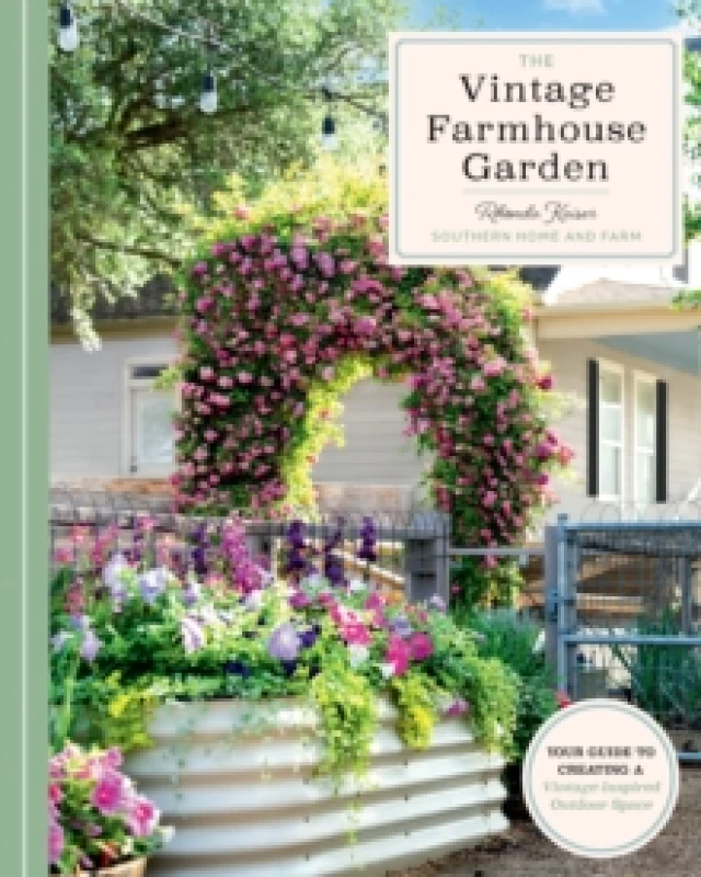 Image of The Vintage Farmhouse Garden. Hardback. By Rhonda Kaiser Books
