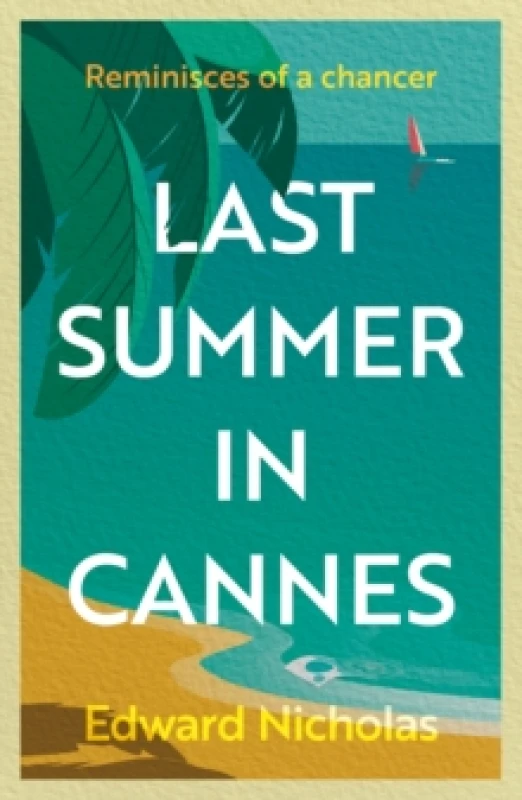 Image of Last Summer in Cannes Paperback / softback
