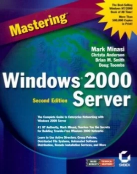Image of Mastering Windows 2000 Server by M Minasi Hardback