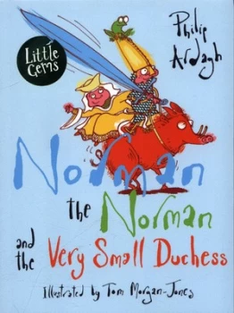 Image of Norman the Norman and the very small Duchess by Philip Ardagh