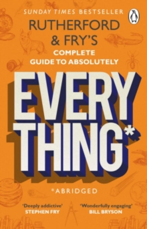 Image of Rutherford & Fry's Complete Guide to Absolutely Everything*. Paperback. By Hannah Fry, Adam Rutherford Books