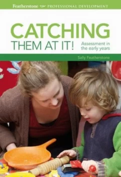 Image of Catching Them at It by Sally Featherstone Paperback