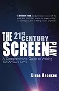 Image of 21st century screenplay a comprehensive guide to writing tomorrows films