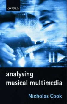 Image of Analysing Musical Multimedia by Nicholas Cook Paperback