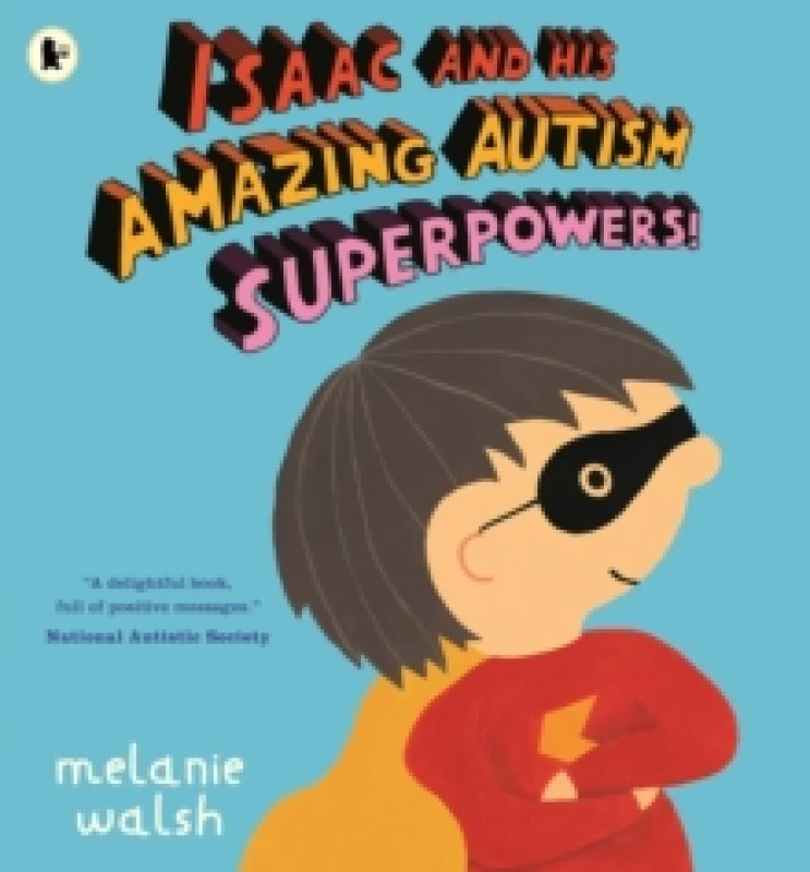 Image of Isaac and His Amazing Autism Superpowers! Paperback / softback