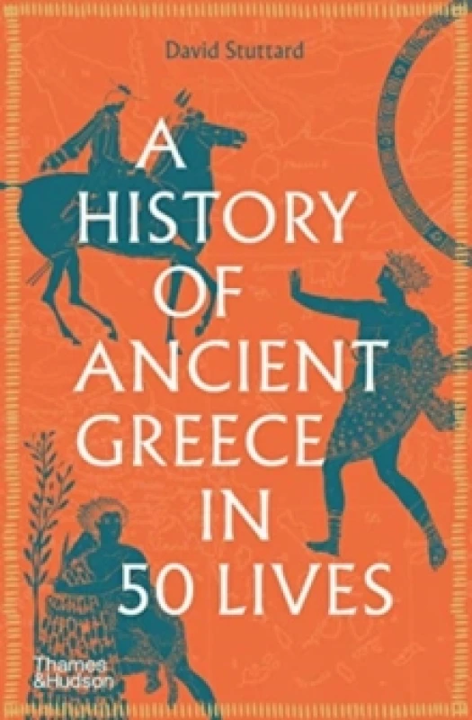 Image of A History of Ancient Greece in 50 Lives. Paperback. By David Stuttard Books