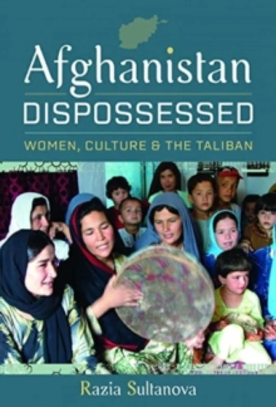 Image of Afghanistan Dispossessed : Women, Culture and the Taliban Hardback