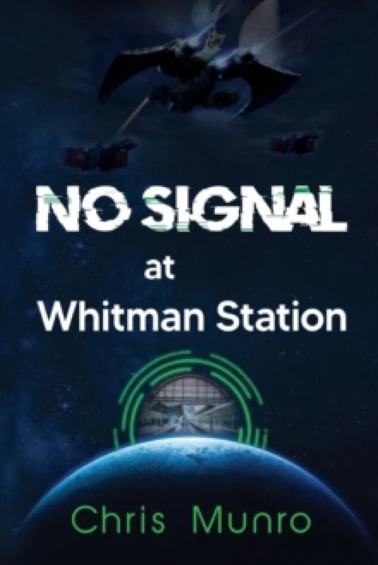 Image of No Signal at Whitman Station Paperback / softback