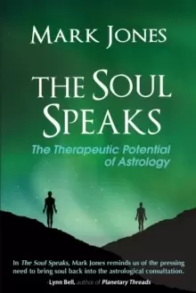 Image of The Soul Speaks : The Therapeutic Potential of Astrology