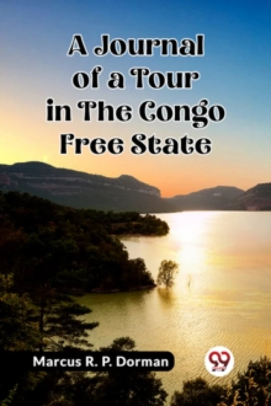 Image of A Journal of a Tour in the Congo Free State (Edition2023) Paperback / softback
